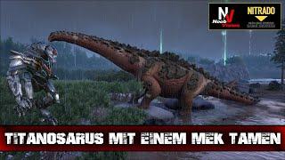 Ark Guide | Den Titanosaurus tamen mit einem Mek | Konsole + PC