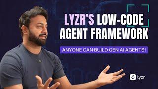 Lyzr's Low Code Agent Framework: Anyone Can Build Gen AI Agents