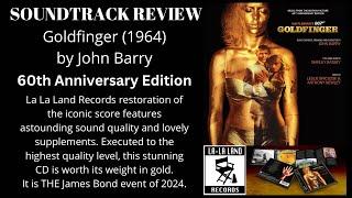 Goldfinger 60th Anniversary La La Land Records Soundtrack Review: WORTH ITS WEIGHT IN GOLD!