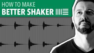 HOW TO MAKE BETTER SHAKER | ABLETON LIVE