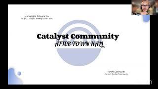 Project Catalyst - Weekly Town Hall