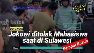 Berita Video : datangi Sulawesi, Presiden Jokowi ditolak mahasiswa, Hampir Baku Hantam, ada apa yah