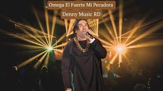 Omega El Fuerte - Mi Pecadora (En Vivo Calidad Audio Full) (NuevaVersión)
