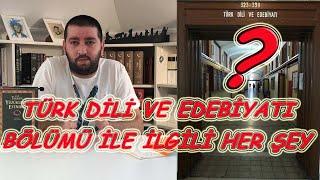 Türk Dili ve Edebiyatı Bölümü Okumak  / Zorlukları, İş İmkanları, Dersler 