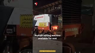 Asphalt Milling machine available for rent in Lahore Pakistan