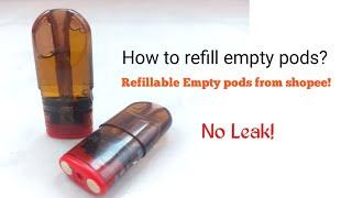 How to refill empty pods | Refillable pods from shopee! Mura pero sulit!