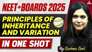 Principle of Inheritance and Variation | Class 12 Biology ONE SHOT| NEET + Boards 2025 | Garima Goel