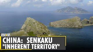 Beijing claimes Senkaku Islands are China's "Inherent Territory" | China justifies it's intrusion