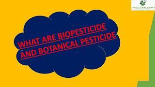 Bipesticide, Botanical  pesticides ,Differences with example