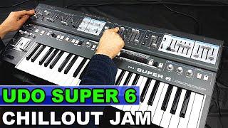 UDO SUPER 6 - Ambient Chillout Jam (Step Sequencer)