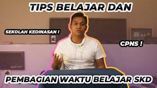 TIPS BELAJAR DAN BAGI WAKTU BELAJAR SKD SEKOLAH KEDINASAN DAN CPNS ! WAJIB NONTON !!!