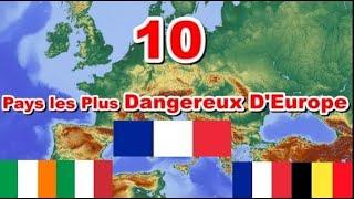 Les 10 Pays les plus dangereux d’Europe