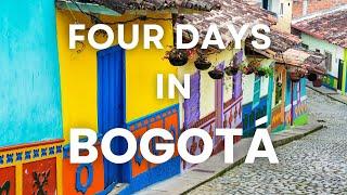Bogota Travel Guide: Your Perfect 4-Day Itinerary 2024