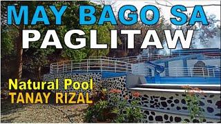 MAY BAGO SA PAGLITAW NATURAL POOL | TANAY RIZAL PHILIPPINES