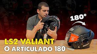 CAPACETE LS2 VALIANT: CONFORTO ABSOLUTO EM UM CAPACETE ARTICULADO