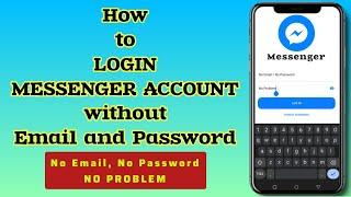 How to login to Messenger without Email and Password?