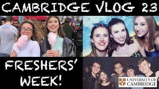 CAMBRIDGE VLOG 23: FRESHERS' WEEK!