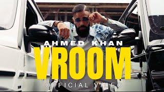 Ahmed Khan - Vroom (Official Music Video)