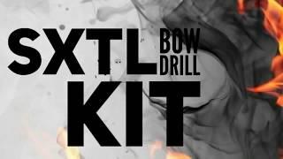 SXTL Bow Drill KIT