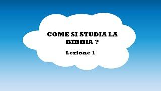 Come si studia la Bibbia (Lezione 1)