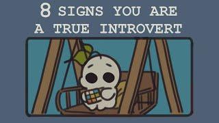 8 Signs You're a True Introvert