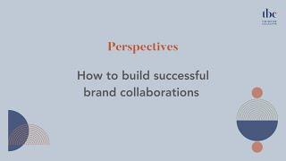 How to build successful brand collaborations