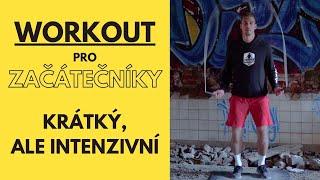 Workout Pro Začátečníky - Krátký, ale o to intenzivnější!