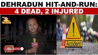 Dehradun Hit-And-Run: 4 Dead, 2 Injured In High-Speed Crash On Mussoorie Highway | India Today