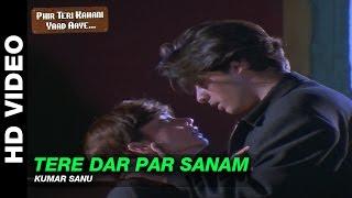 Tere Dar Par Sanam - Male Version - Phir Teri Kahani Yaad Aayee | Kumar Sanu | Rahul Roy