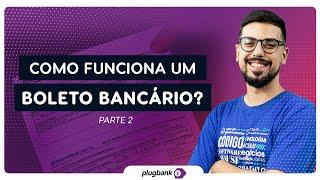 Como funciona um boleto bancário?