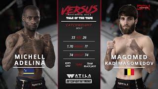 Fight 13: Michell Adelina vs Magomed Kadimagomedov | Versus MMA 8