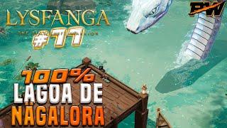 LYSFANGA #11 // Lagoa de Nägalora (Início do Ato 3) em 100% ~ TODOS os Coletáveis & Desafios