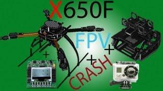 Hobbyking X650 - FPV MAIDEN AND CRASHES - RC-Creator