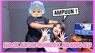 Aku Hack Akun Roblox Abangku di Dunia Nyata !!