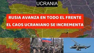 CAOS! Rusia Avanza en Todo el Frente.Ucrania Huye de los Calderos.Caen Muchos Pueblos en Pocas Horas