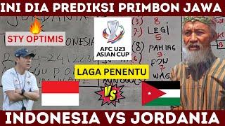 STY OPTIMIS !! MENYALAINDONESIAVS JORDANIA - PIALA ASIA U-23 PREDIKSI PRIMBON JAWA