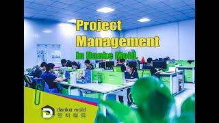 Project management in Danke Mold