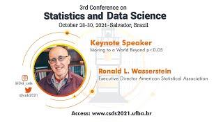 Opening Ceremony - CSDS2021 and Keynote Speaker 1: Ronald L. Wasserstein  (Executive Director, ASA)