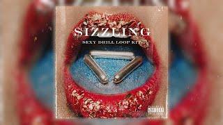 [FREE](+10)"Sizzling" Sexy Drill Loop Kit（Cash Cobain，Nemzzz，Wolfacejoeyy，R&B Soul，90's Sample...)