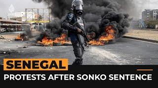 Protests rock Senegal after Sonko jail sentence | Al Jazeera Newsfeed