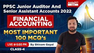 PPSC Junior Auditor & Senior Assistant Accounts 2022 | Financial Accounting | 100 Most Important MCQ