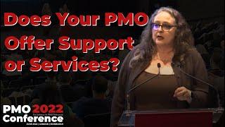 Does Your PMO Offer Support or Services?