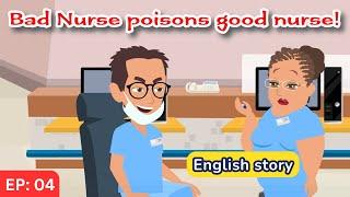 Bad nurse part 04 | English Story | Learn English | Animated story | Learn English with Kevin