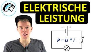 Elektrische Leistung (P = U * I) | Physik Tutorial