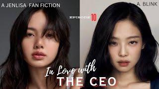 In Love with the CEO | Ep 10 - Fight For You | Jenlisa ff