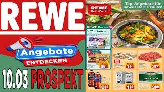 REWE Werbung Prospekt | Prospekte Angebote  | Gültig von 10.03.2025