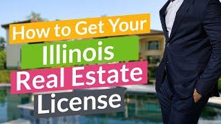 Illinois How To Get Your Real Estate License | Step by Step Illinois Realtor in 66 Days or Less