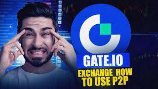 تعلم كيف تستخدم ميزة P2P على منصة Gate.io | دليلك الشامل 