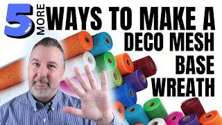 5 Ways to Make a Base Deco Mesh Wreath  - How to make a Wreath Compilation 2023 #wreathtutorial