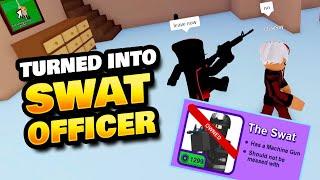 I Turned into SWAT Officer in Break In